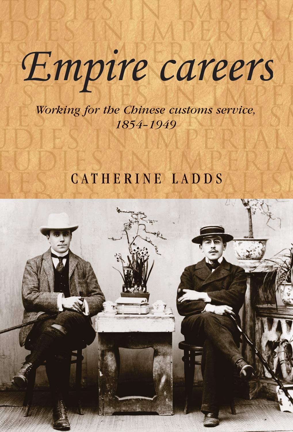 图书 Empire careers Working for the Chinese Customs Service, 18541949
